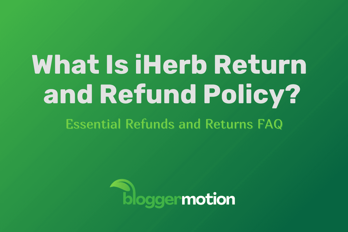 What Is iHerb Return and Refund Policy